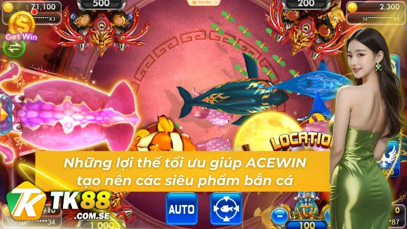 Lợi thế tối ưu tạo nên siêu phẩm game bắn cá ACEWIN