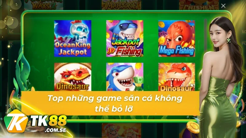 Những siêu phẩm giải trí góp mặt tại sảnh bắn cá Jili