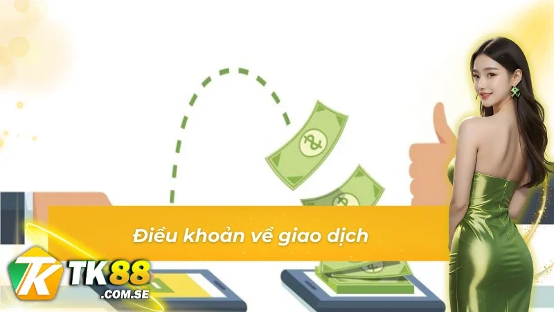 Điều khoản sử dụng về các giao dịch thanh toán