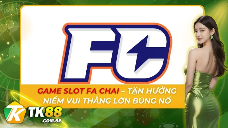 Game Slot FA Chai