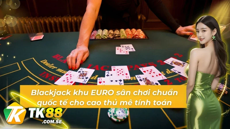 Sảnh AG tại TK88 – Nơi hội tụ các chiến lược gia Blackjack hàng đầu