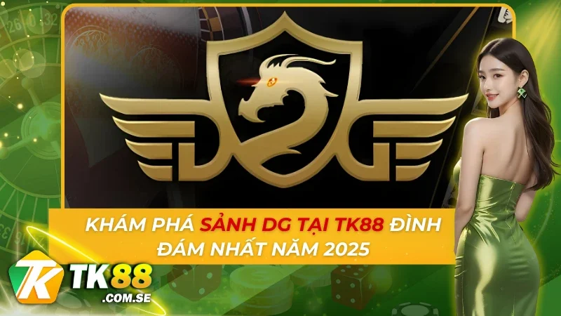 Sảnh DG Tại TK88