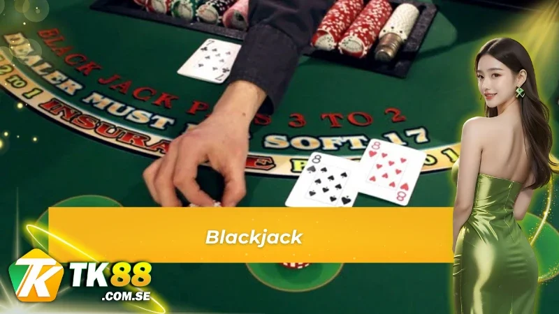 Đấu trí căng thẳng của Blackjack tại sảnh Evo tại tk88