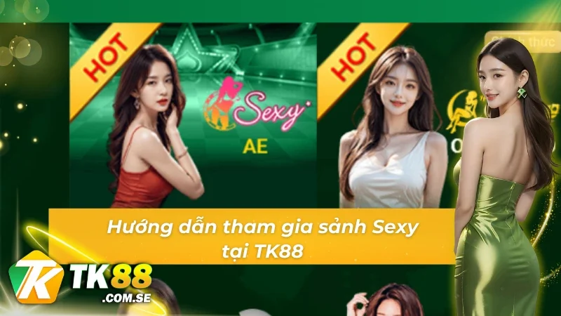 Chi tiết cách trải nghiệm sảnh Sexy AE