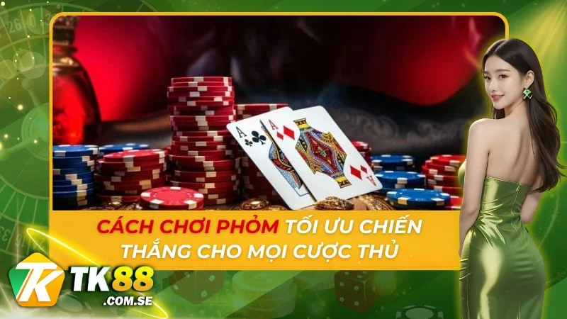Cách chơi Phỏm