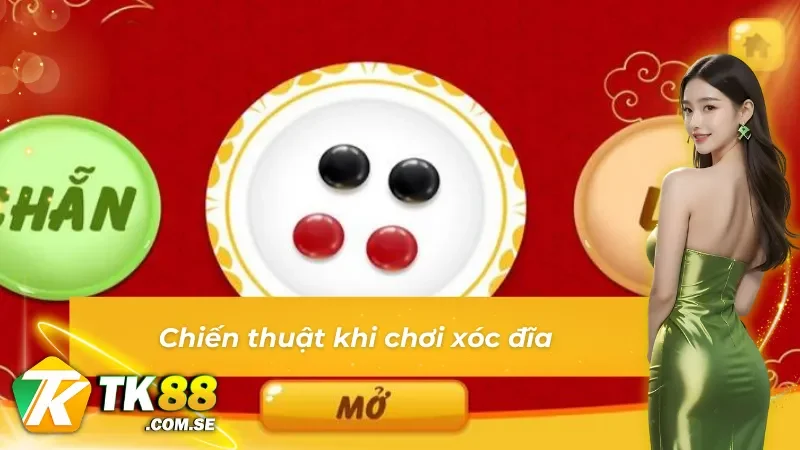 Chiến thuật chơi xóc đĩa tăng khả năng thắng