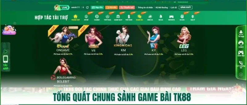 Tổng quan về sảnh game TK88